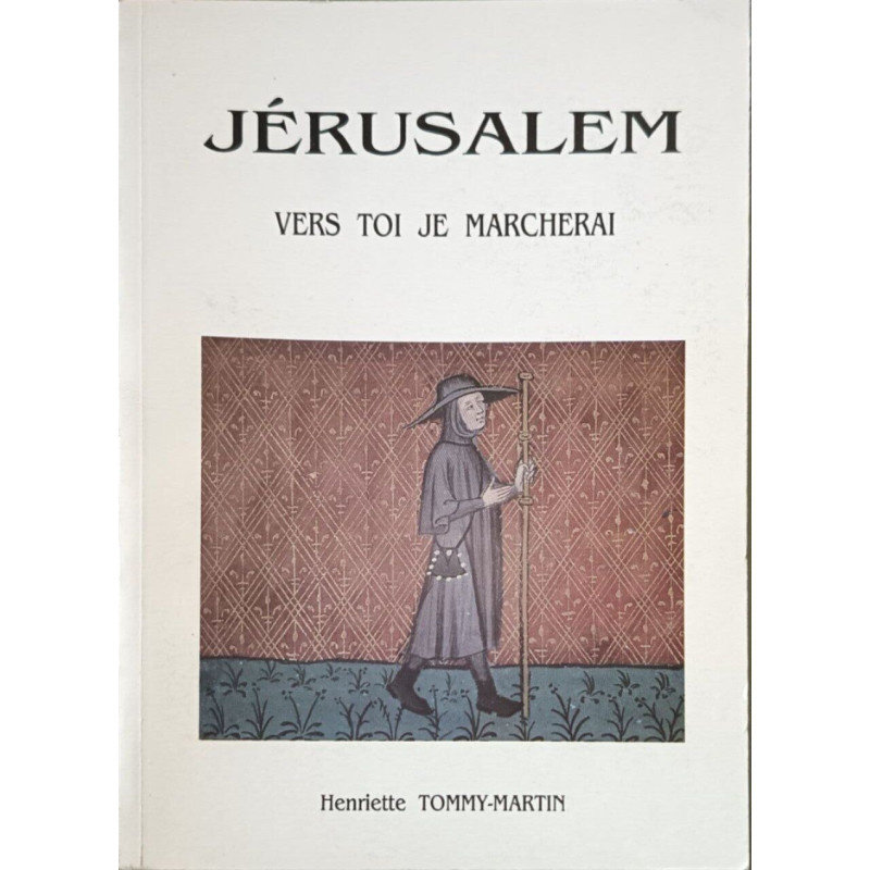 Jérusalem vers toi je marcherai dédicacé par l'auteur