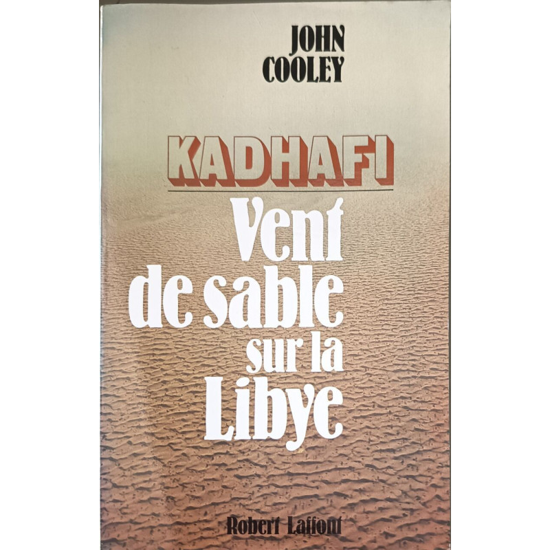 Kadhafi : vent de sable sur la L