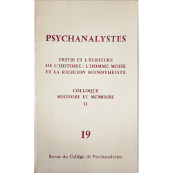 Psychanalystes n°19 : Freud et l'écriture de l'histoire : L'homme...