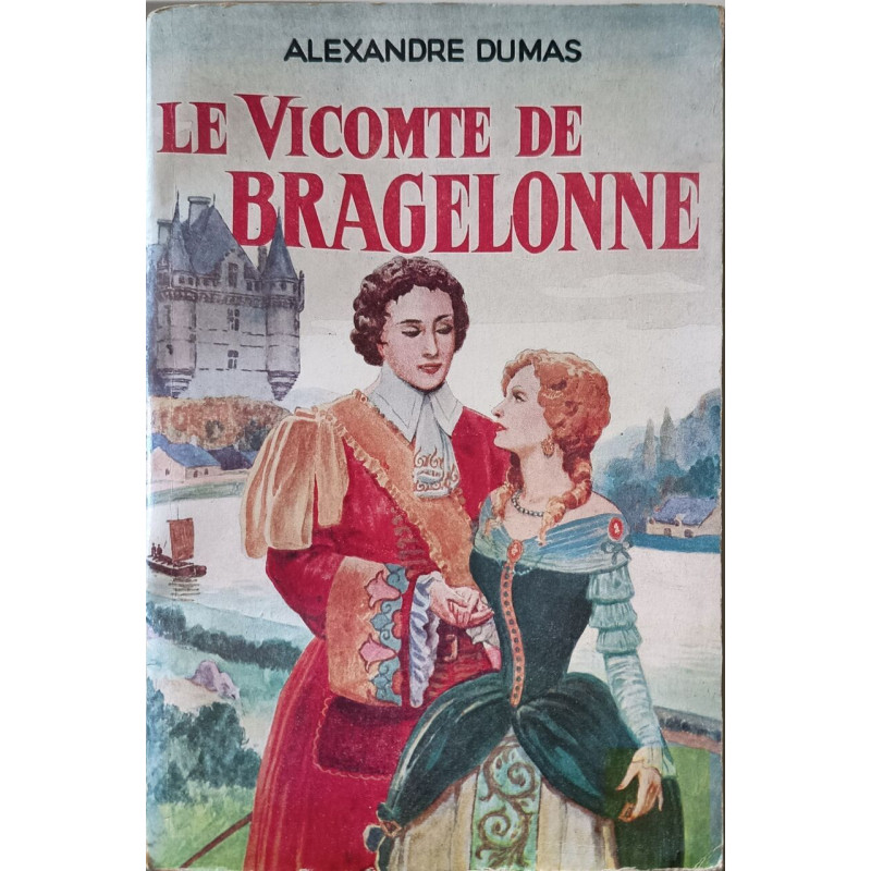 Le Vicomte de Bragelonne