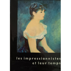 Les impressionnistes et leur temps