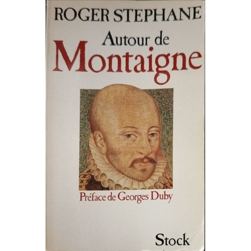 Autour de montaigne préface de Georges Duby