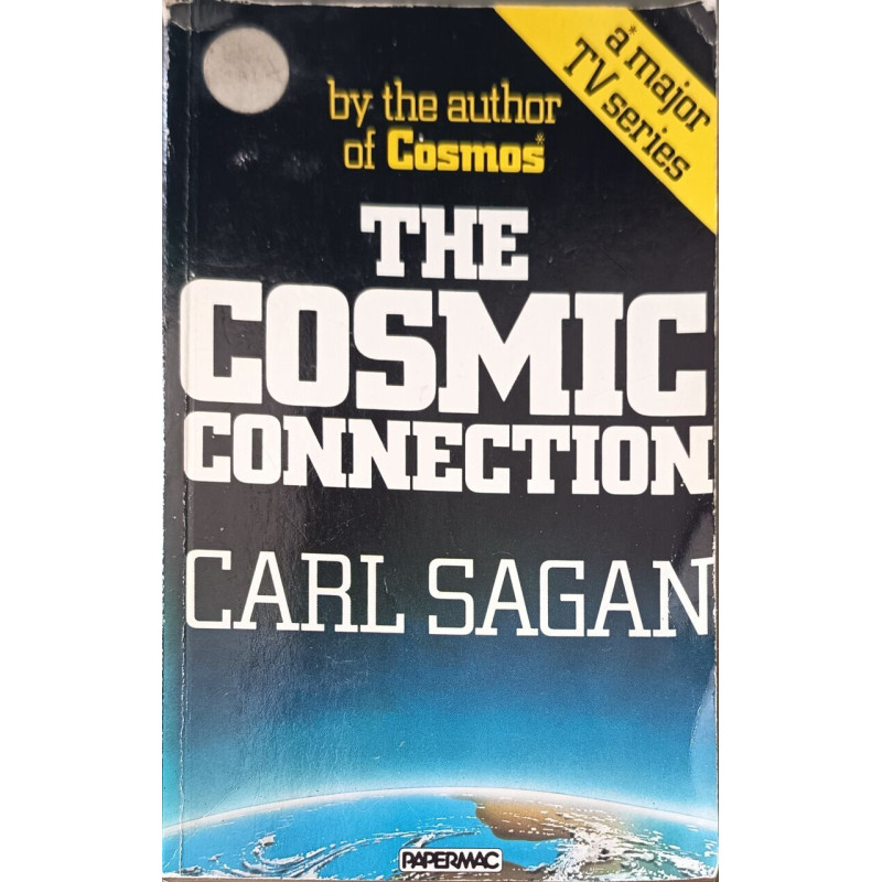 The Cosmic Connection: An Extraterrestrial Perspective (Papermacs S.)