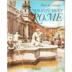 L'enchantement de Rome 171 illustrations 4 planches couleurs 2...