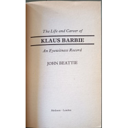 Life and Career of Klaus Barbie: An Eyewitness Record
