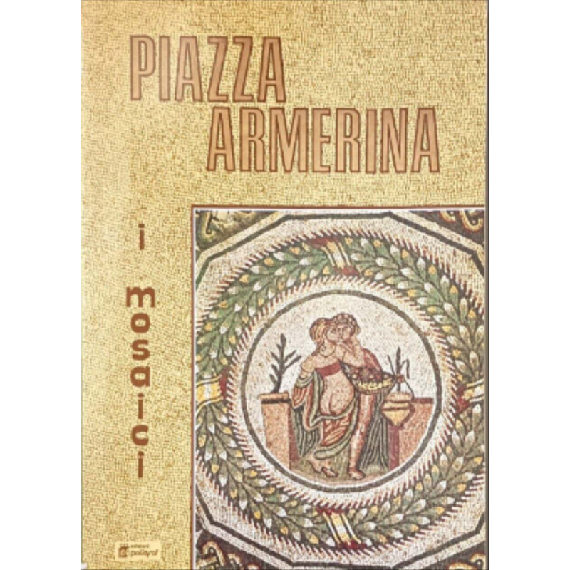 Piazza Armerina i mosaici della villa del casale