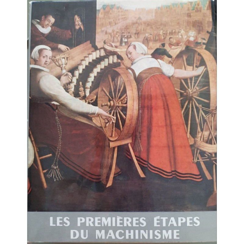 Les premières étapes du machinisme ( tome 2)