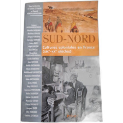 Sud-Nord : Cultures coloniales en France (XIXe-XXe siècles)