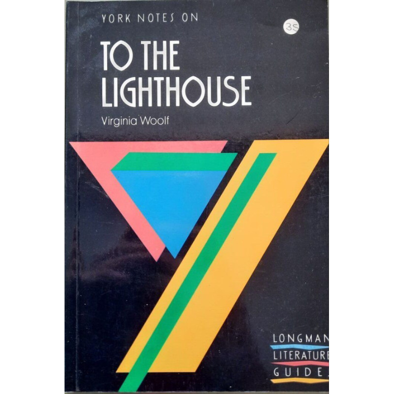 To The Lighthouse (York Notes)