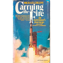 Carrying the Fire: An Astronaut's Journeys