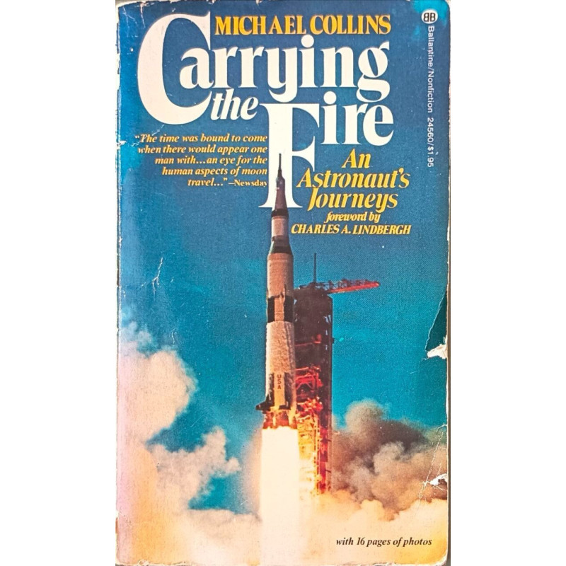 Carrying the Fire: An Astronaut's Journeys