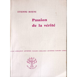 Passion de la vérité