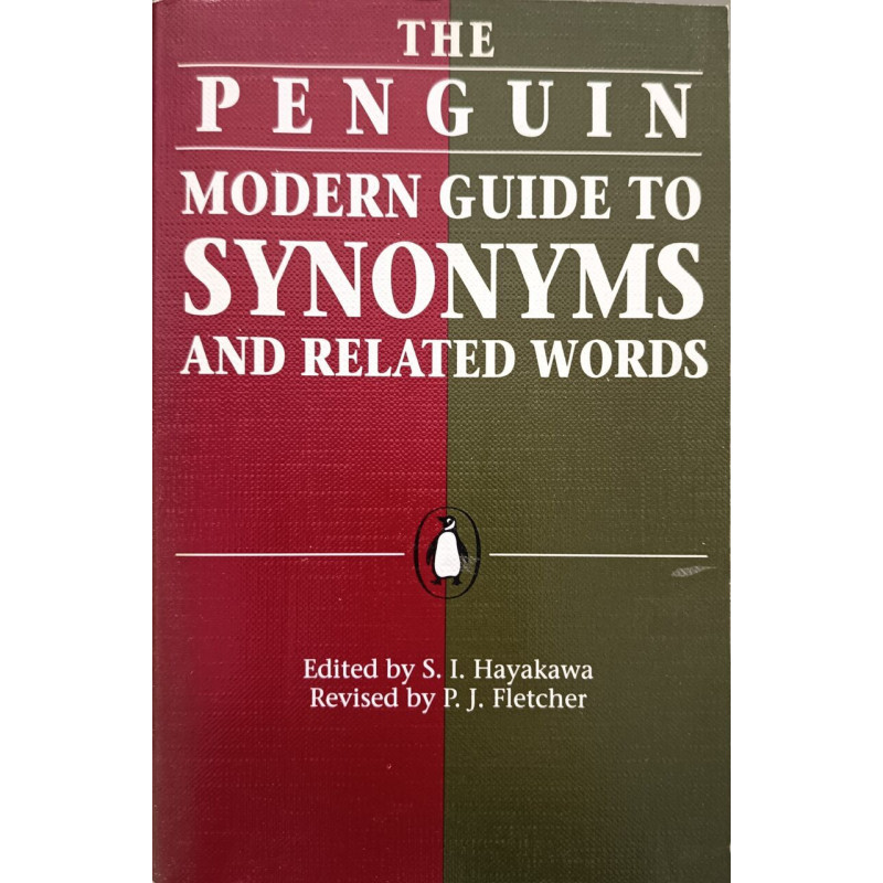 The Penguin Modern Guide to Synonyms And Related Words