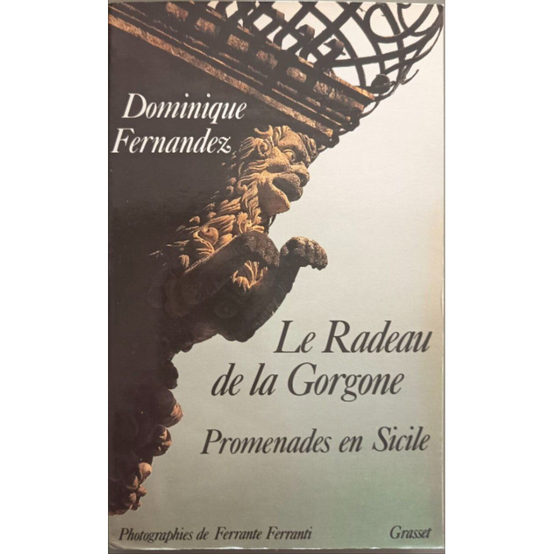 Le radeau de la Gorgone. Promenades en Sicile