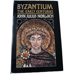 Byzantium: The Early Centuries