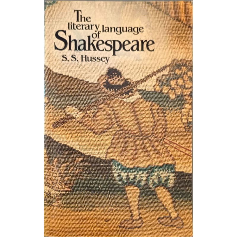 The Literary Language of Shakespeare