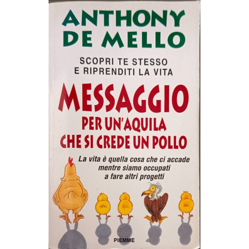 Messaggio per un'aquila che si crede un pollo (Collana De Mello)