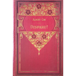 Disparu! ouvrage illustré de 66 gravures d'après les dessins de...