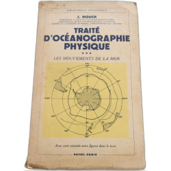 Traité d'océanographie physique (T3) les mouvements de la mer