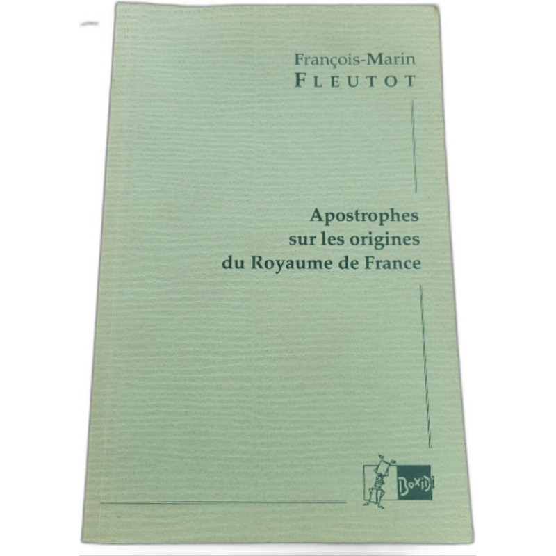Apostrophes sur les origines du royaume de france