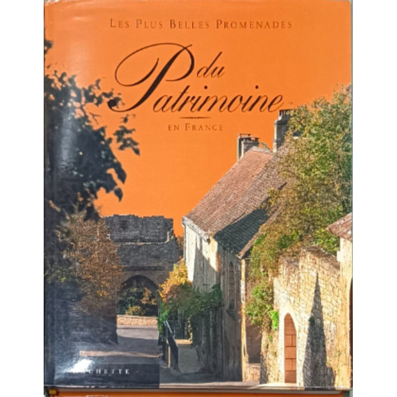 Les Plus Belles Promenades du Patrimoine en France