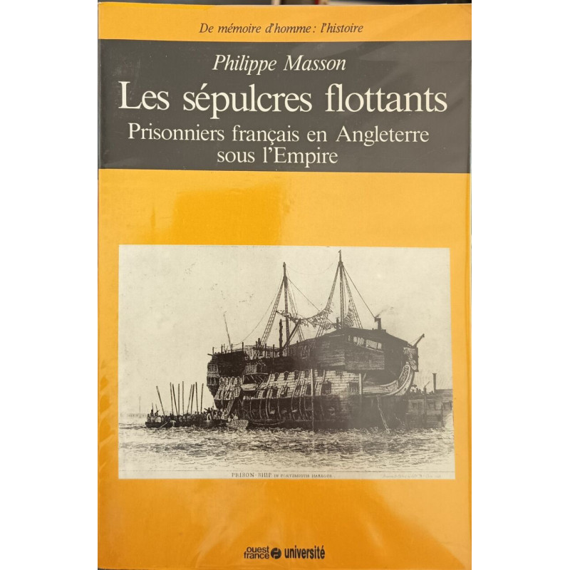 Les sépulcres flottants - prisonniers français en angleterre sous...