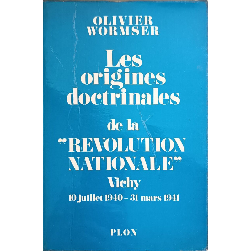 Les origines doctrinales de la "Révolution Nationale" Vichy 10...