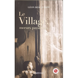 Le Village moeurs paysannes