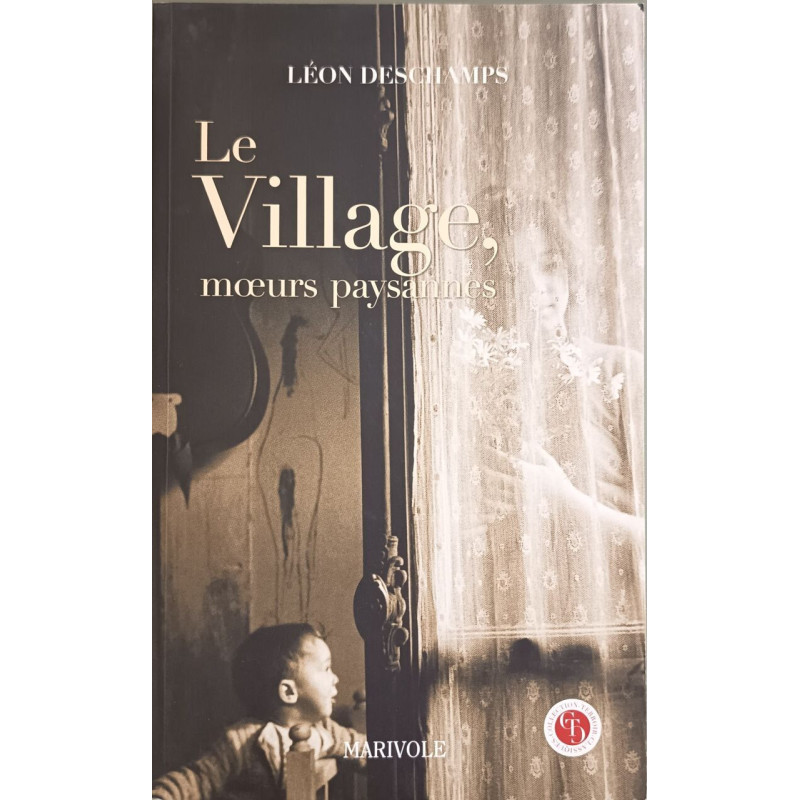 Le Village moeurs paysannes