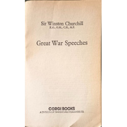 Great War Speeches: A Unique Collection of the Finest and Most...