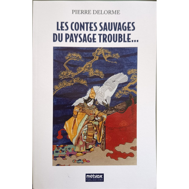 Les contes sauvages du paysage trouble