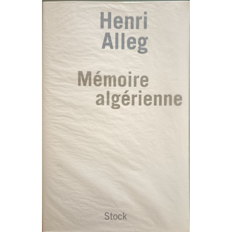 Mémoire algérienne - Souvenirs d
