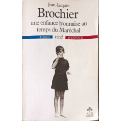 Une enfance lyonnaise au temps du marechal