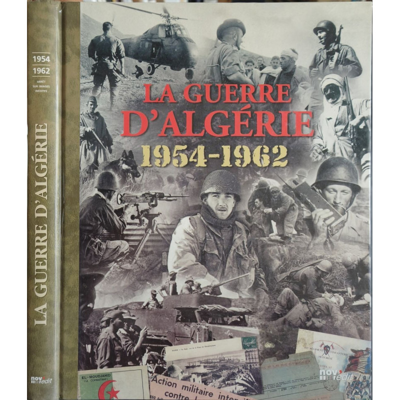 La Guerre d'Algérie 1954-1962 - arrêt sur images inédites