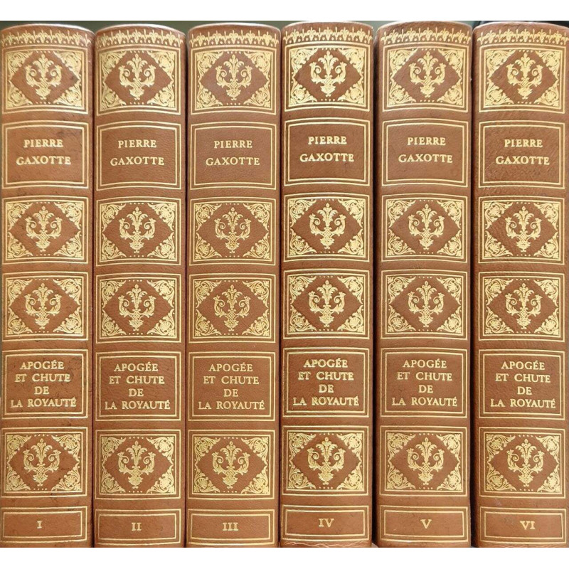 Apogée et chute de la royauté ( 6 tomes)