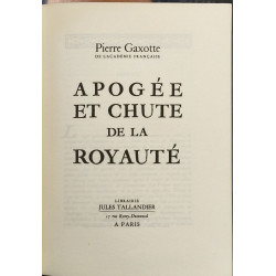 Apogée et chute de la royauté ( 6 tomes)