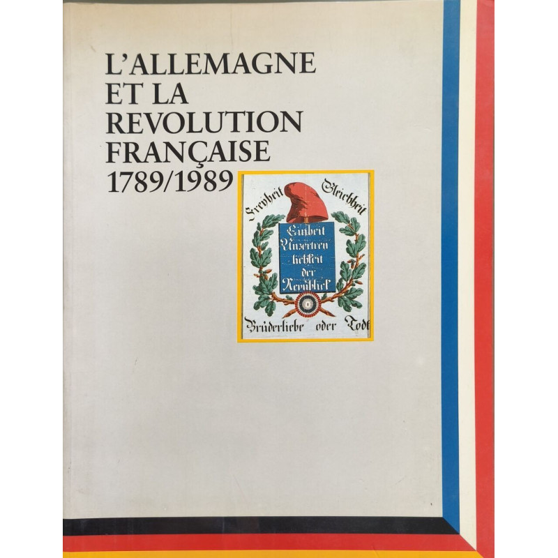 L 'allemagne et la révolution française 1789 - 1989