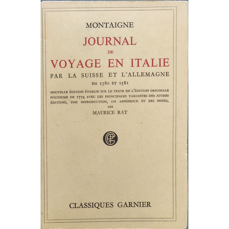 Journal de voyage en Italie par la Suisse et l'Allemagne en 1580...