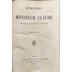 Mémoires de Monsieur Claude chef de la police de sureté sous le...