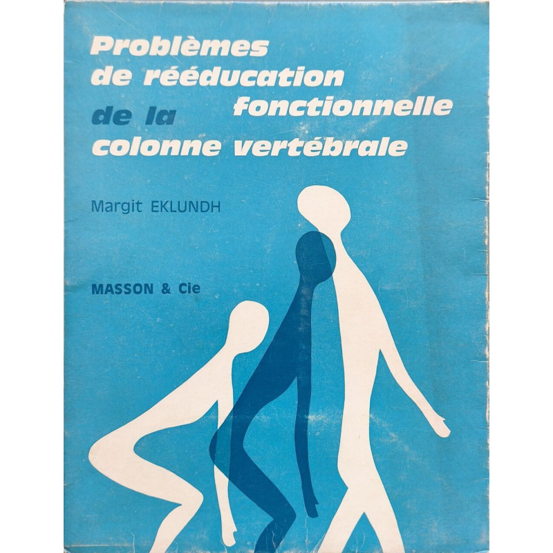 Problèmes de rééducation fonctionnelle de la colonne vertébrale