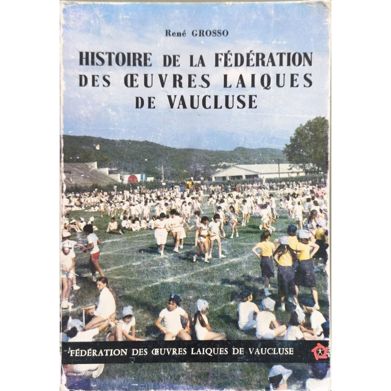 Histoire de la Fédération des œuvres laïques de Vaucluse