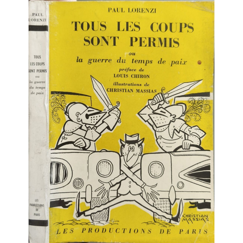 Tous les coups sont permis ou la guerre du temps de paix -...