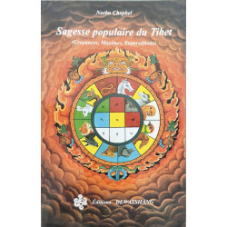 Sagesse populaire du Tibet : Croyances maximes et superstitions