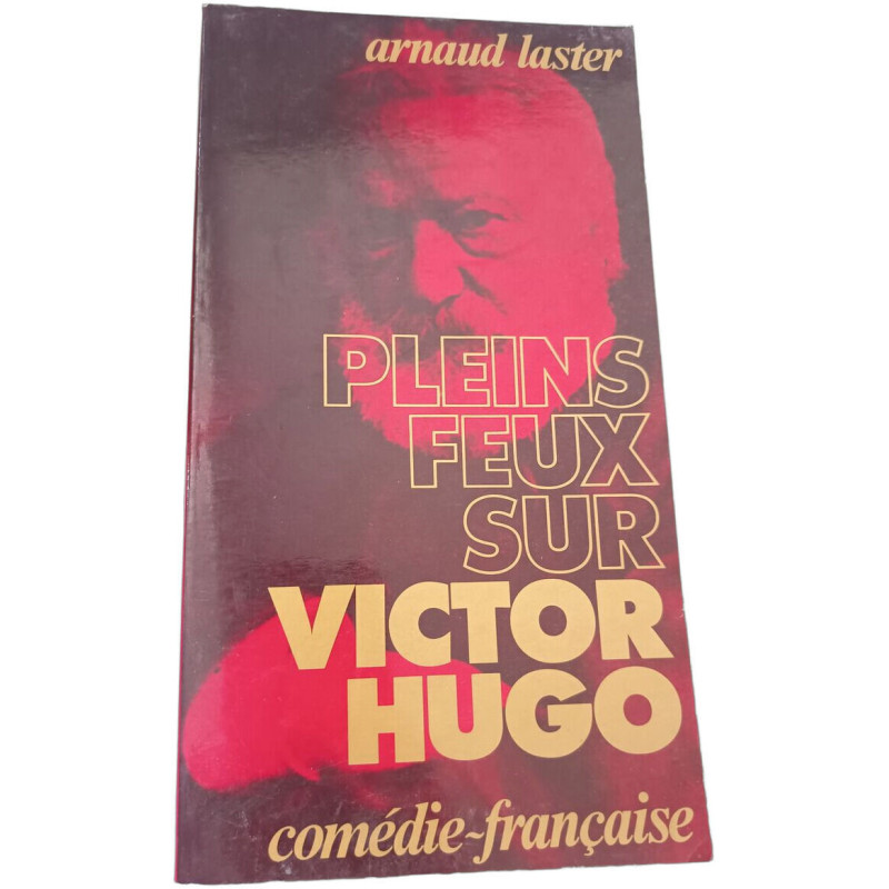 Pleins Feux sur Victor Hugo