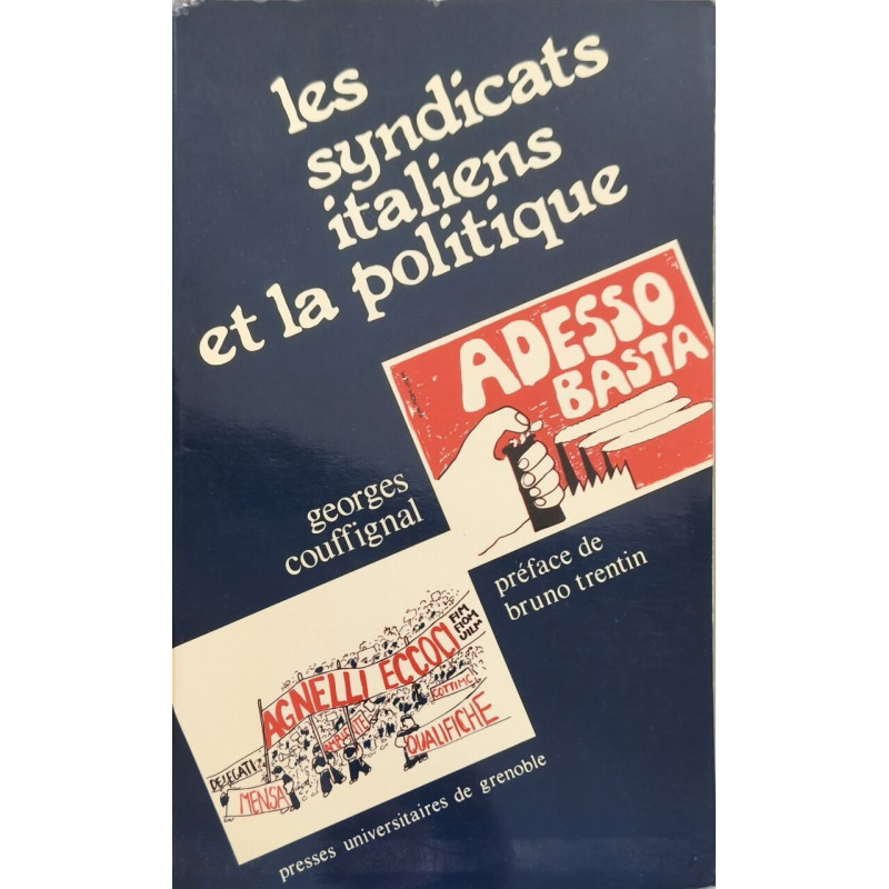 SYNDICATS ITALIENS ET LA POLITIQUE (LES)