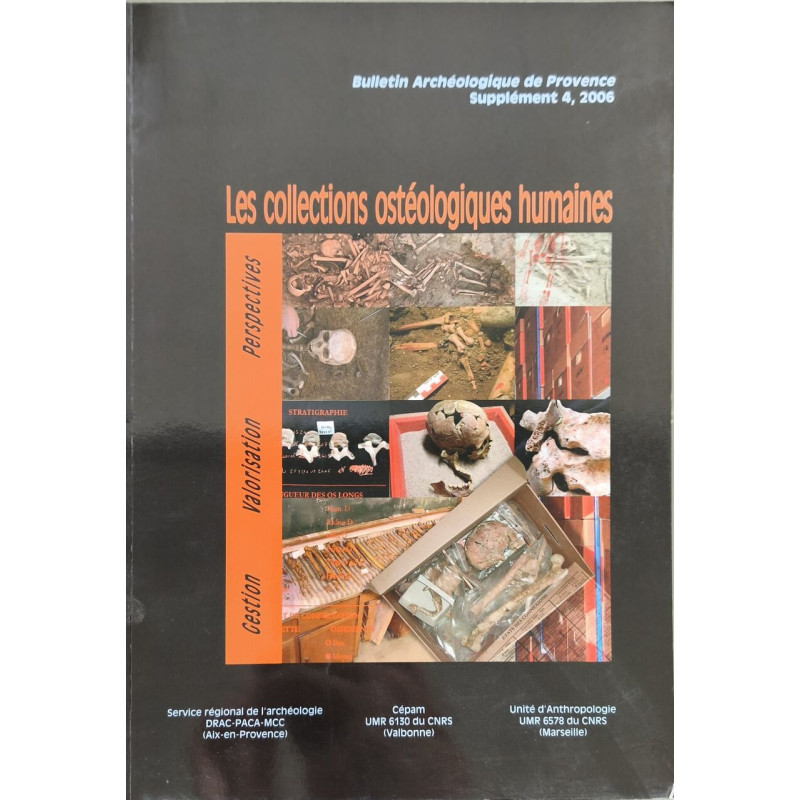 Les collections ostéologiques humaines : gestion valorisation et...