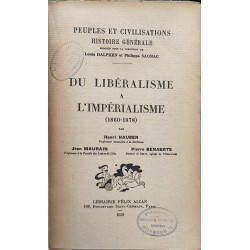 Peuples et civilisations. Histoire générale. Du libéralisme à...