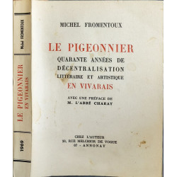 Le Pigeonnier : quarante années de décentralisation littéraire et...