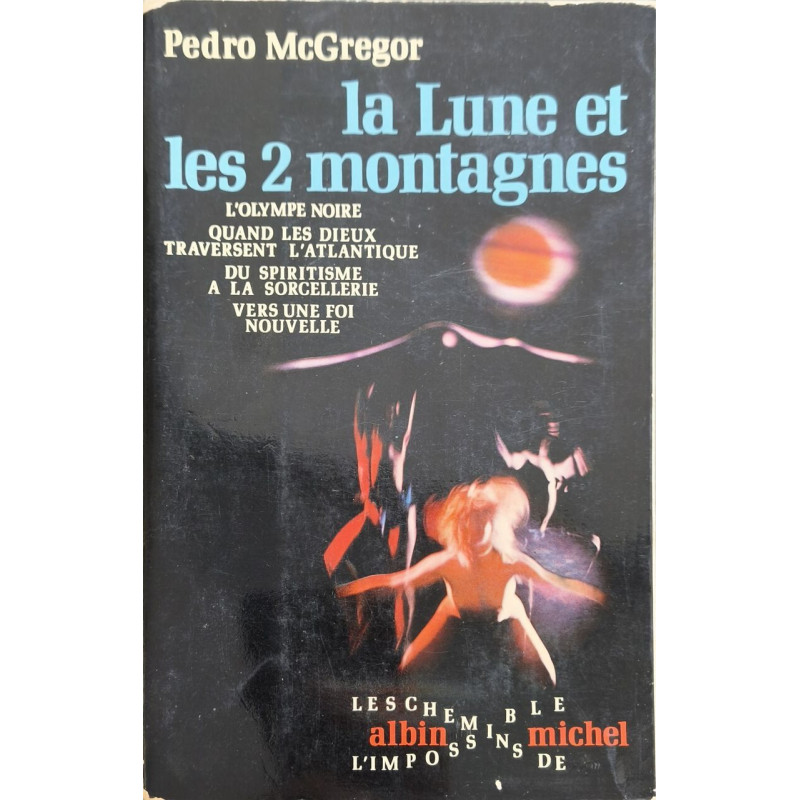 La Lune et les 2 montagnes