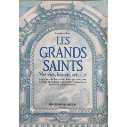 LES GRANDS SAINTS. Mystère histoire actualités